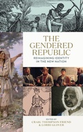 Cover: The Gendered Republic - University of Virginia Press