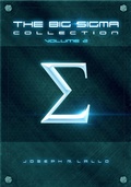 Cover: The Big Sigma Collection: Volume 2 - Joseph R. Lallo
