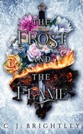 Cover: The Frost and the Flame (The Wraith, #3) - Spring Song Press