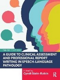 Abbildung von: A Guide to Clinical Assessment and Professional Report Writing in Speech-Language Pathology - SLACK  Incorporated