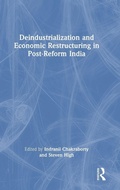 Cover: Deindustrialization and Economic Restructuring in Post-Reform India - Routledge India