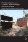 Cover: Deindustrialization and Economic Restructuring in Post-Reform India - Routledge India