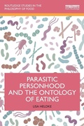 Cover: Parasitic Personhood and the Ontology of Eating - Routledge