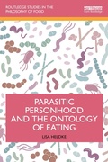 Cover: Parasitic Personhood and the Ontology of Eating - Routledge