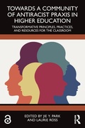 Cover: Towards a Community of Antiracist Praxis in Higher Education - Routledge