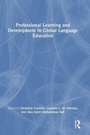 Cover: Professional Learning and Development in Global Language Education - Routledge