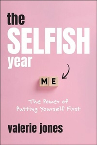 Abbildung von: The Selfish Year - Jossey-Bass