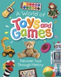 Cover: A World of Toys and Games - Franklin Watts