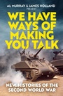 Cover: We Have Ways of Making You Talk - Headline