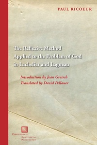 Enlarge image Cover: The Reflexive Method Applied to the Problem of God in Lachelier and Lagneau - Fordham University Press