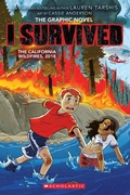 Cover: I Survived the California Wildfires, 2018 (I Survived Graphic Novel #13) - Graphix