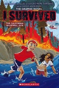 Cover: I Survived the California Wildfires, 2018 (I Survived Graphic Novel #13) - Graphix