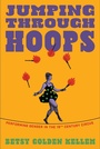 Cover: Jumping Through Hoops - The Feminist Press at CUNY