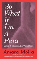 Cover: (So What) If I'm a Puta? - The Feminist Press at CUNY