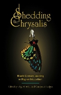 Enlarge image Cover: Shedding the Chrysalis - Purdue Scholarly Publishing Services
