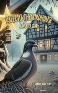 Cover: Kalle at the birdhouse - a winter story - novum publishing
