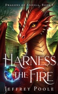 Cover: Harness the Fire (Dragons of Andela, #1) - Secret Staircase Books