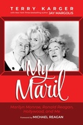 Cover: My Maril: Marilyn Monroe, Ronald Reagan, Hollywood, and Me - Post Hill Press
