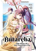 Cover: Butareba -The Story of a Man Turned into a Pig- (Manga) Volume 6 - J-Novel Club