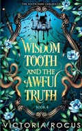 Cover: Wisdom Tooth And The Awful Truth - Serenade Publishing