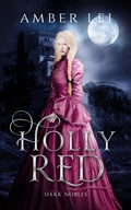 Cover: Holly Red (Dark Nobles, #4) - 2D Reveries Press