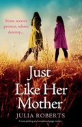 Cover: Just Like Her Mother - Bookouture