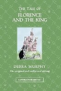 Enlarge image Cover: The Tale of Florence and the King - Lawers Publishing