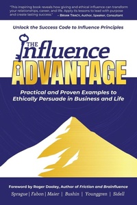 Enlarge image Cover: The Influence Advantage - Evolve Global Publishing