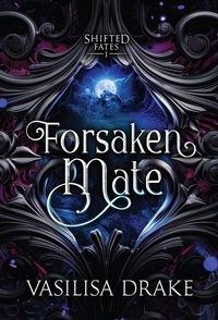 Enlarge image Cover: Forsaken Mate - Late Night Daydreams LLC