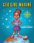 Cover: Geo Girl Maxine - Bibliokid Publishing