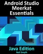 Cover: Android Studio Meerkat Essentials - Java Edition - Payload Publishing