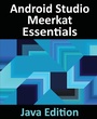 Cover: Android Studio Meerkat Essentials - Java Edition - Payload Media, Inc.