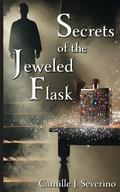 Cover: Secrets of the Jeweled Flask - Pathbinder Publishing LLC
