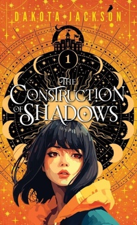 Enlarge image Cover: The Construction of Shadows - Dreamsphere Books