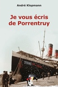 Cover: Je vous &eacute;cris de Porrentruy - Slatkine Editions