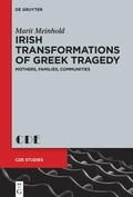 Cover: Irish Transformations of Greek Tragedy - De Gruyter