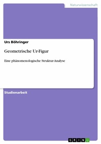 Abbildung von: Geometrische Ur-Figur - GRIN Verlag