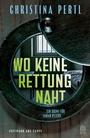 Cover: Wo keine Rettung naht - Hoffmann & Campe