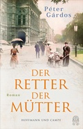 Cover: Der Retter der M&uuml;tter - Hoffmann & Campe
