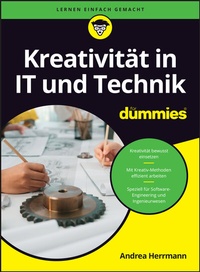 Abbildung von: Kreativität in IT und Technik für Dummies - Wiley-VCH