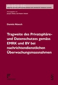 Cover: Tragweite des Privatsph&auml;re- und Datenschutzes gem&auml;ss EMRK und BV bei nachrichtendienstlichen &Uuml;berwachungsmassnahmen - Schulthess Juristische Medien