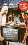 Cover: Ein echter Wiener geht nicht unter - Czernin Verlag