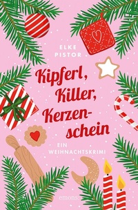 Abbildung von: Kipferl, Killer, Kerzenschein - Emons Verlag