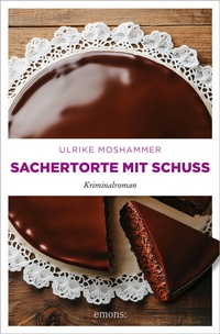 Abbildung von: Sachertorte mit Schuss - Emons Verlag