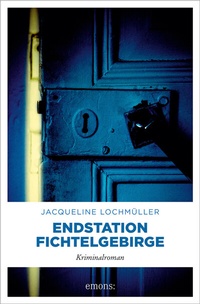 Abbildung von: Endstation Fichtelgebirge - Emons Verlag