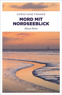 Abbildung von: Mord mit Nordseeblick - Emons Verlag