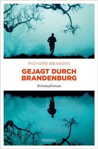 Abbildung von: Gejagt durch Brandenburg - Emons Verlag