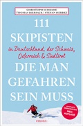 Cover: 111 Skipisten, die man gefahren sein muss (Deutschland, Schweiz, &Ouml;sterreich & S&uuml;dtirol) - Emons Verlag