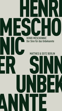 Abbildung von: Der Sinn für das Unbekannte - Matthes & Seitz Berlin