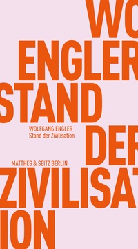 Enlarge image Cover: Stand der Zivilisation - Matthes & Seitz Berlin